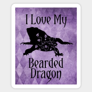 Bearded Dragon -  I Love My Bearded Dragon Sticker